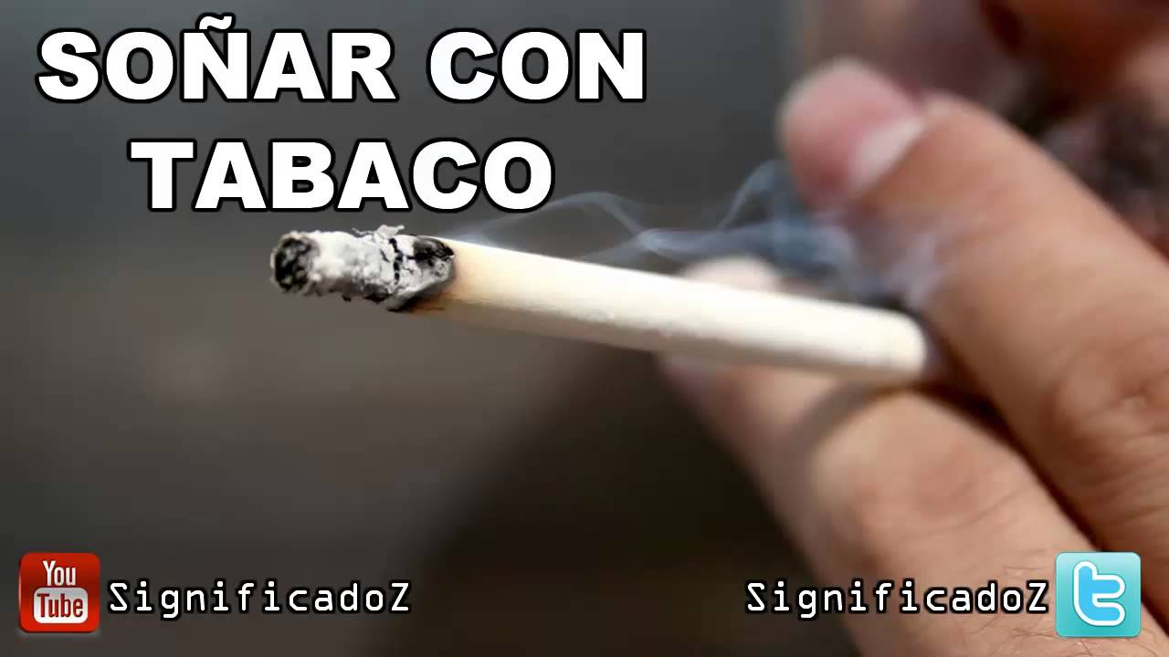 tabaco que significado tiene este sueno
