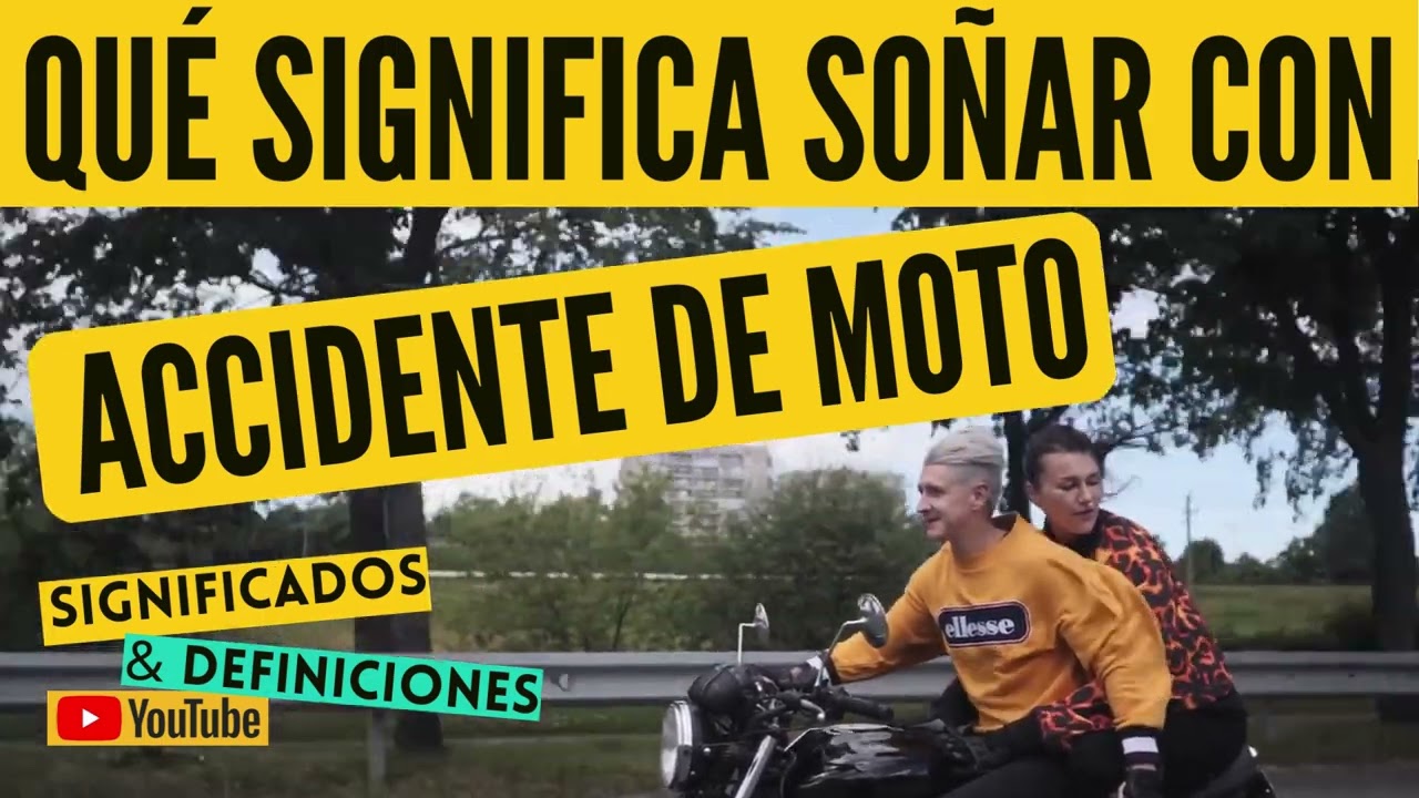 un accidente de moto que significa este sueno