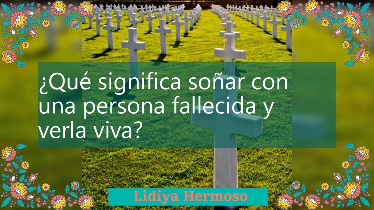 una persona fallecida que te habla un encuentro en suenos con el mas alla