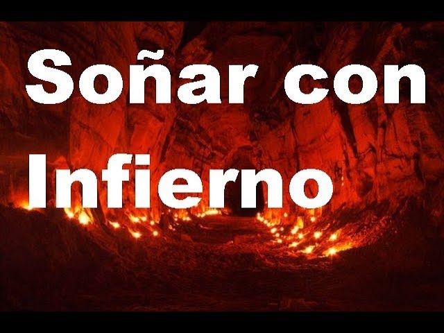 el infierno que significado tiene este sueno