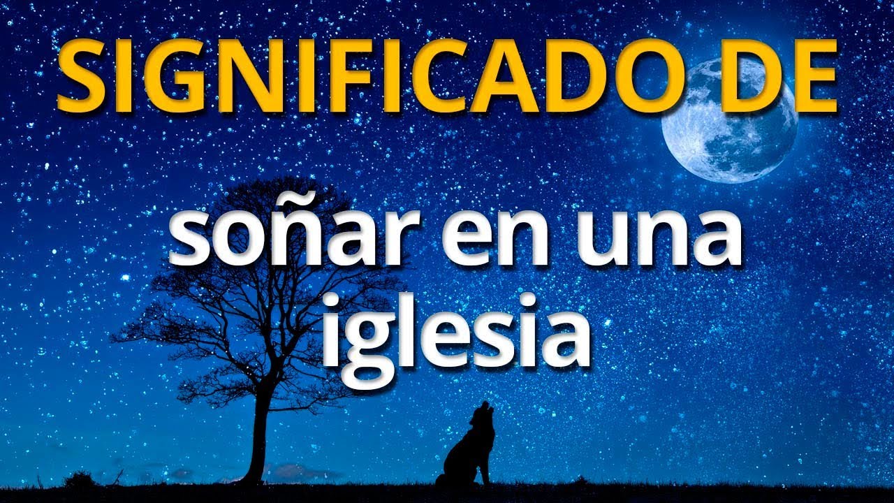 evangelicos que significado tiene este sueno