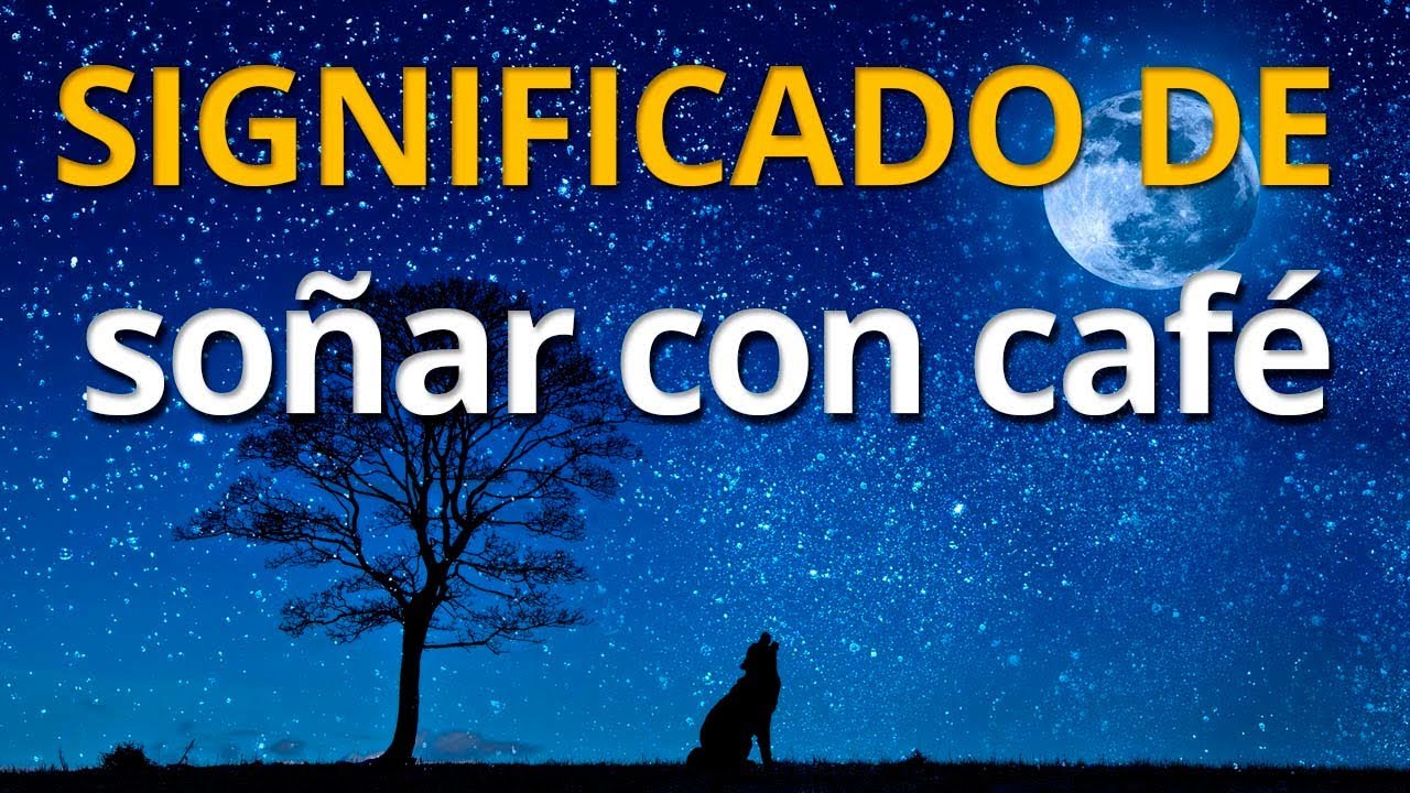granos de cafe que significado tiene este sueno