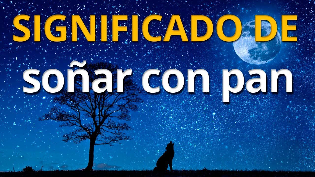 pan significado y simbolismo del sueno