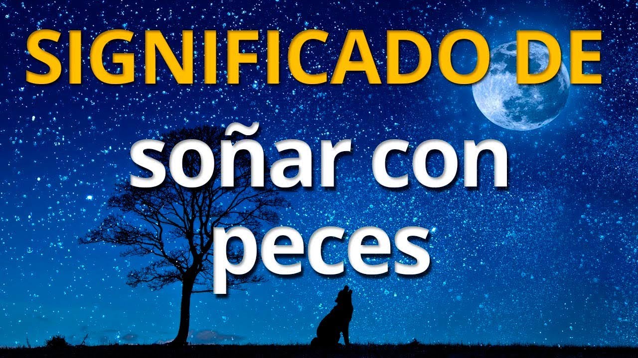 pescados que significado tiene este sueno 2