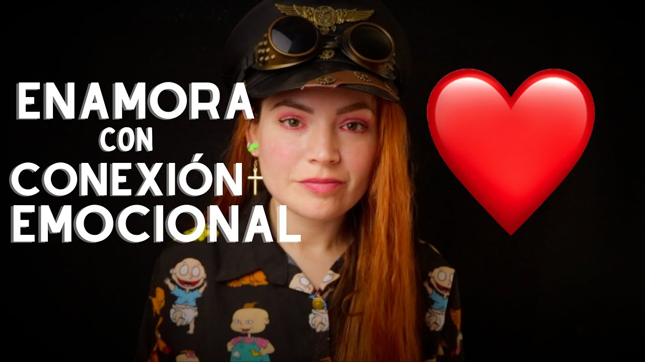tener relaciones y sentir una conexion profunda