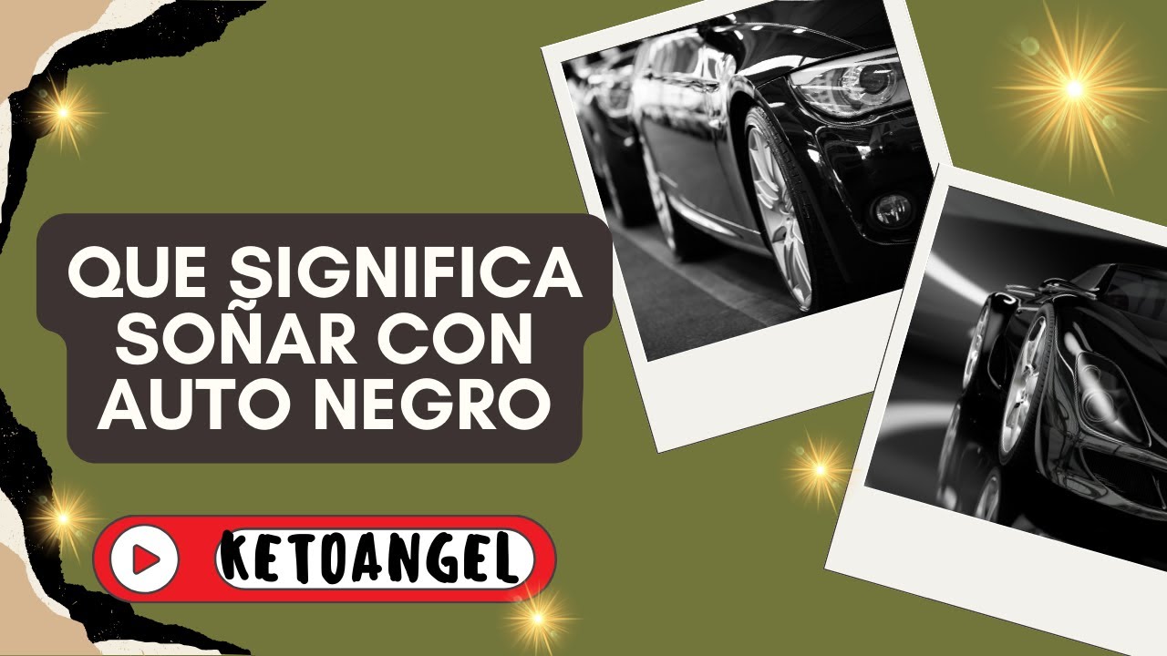 un auto negro que significa este sueno