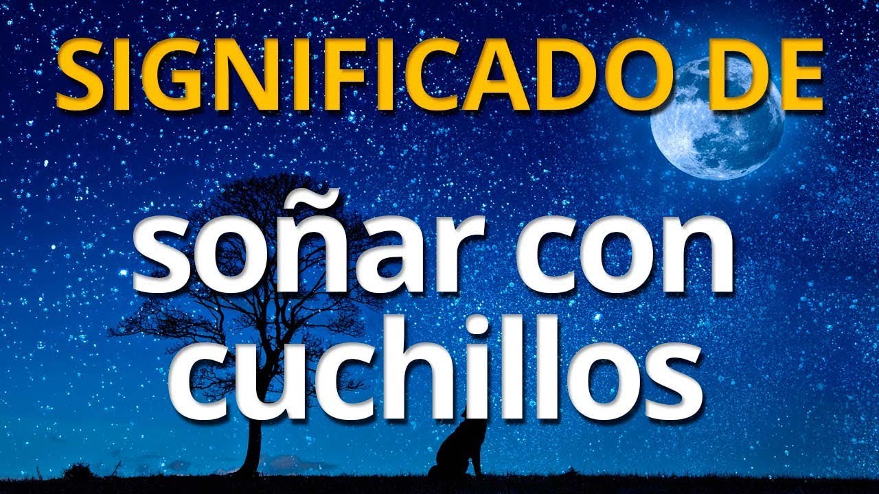 un cuchillo sin filo que significa este sueno