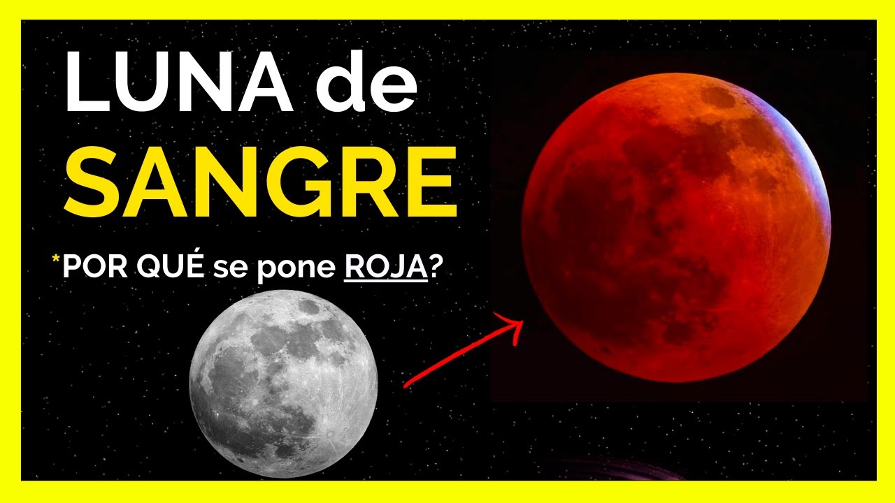 un eclipse lunar rojo significado y interpretacion