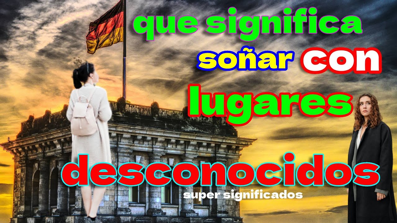 desconocidos que significa este enigmatico encuentro en tus suenos