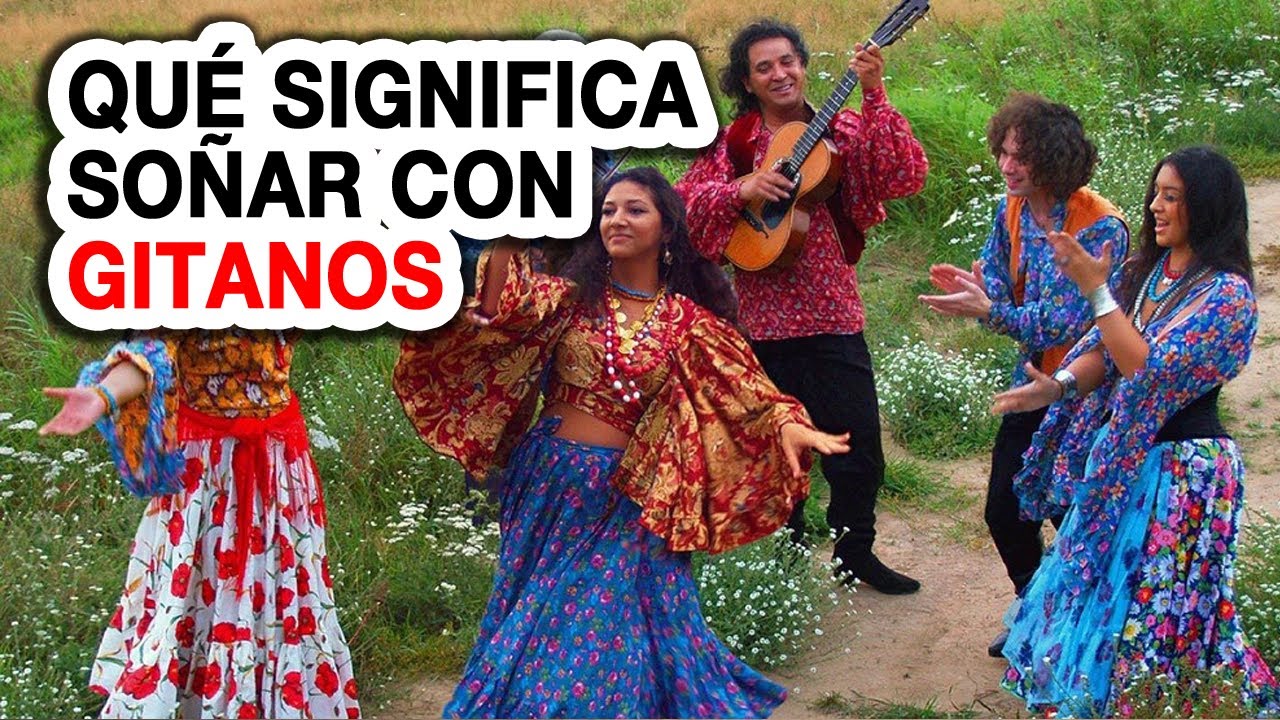 gitanas y su significado en el mundo de los suenos