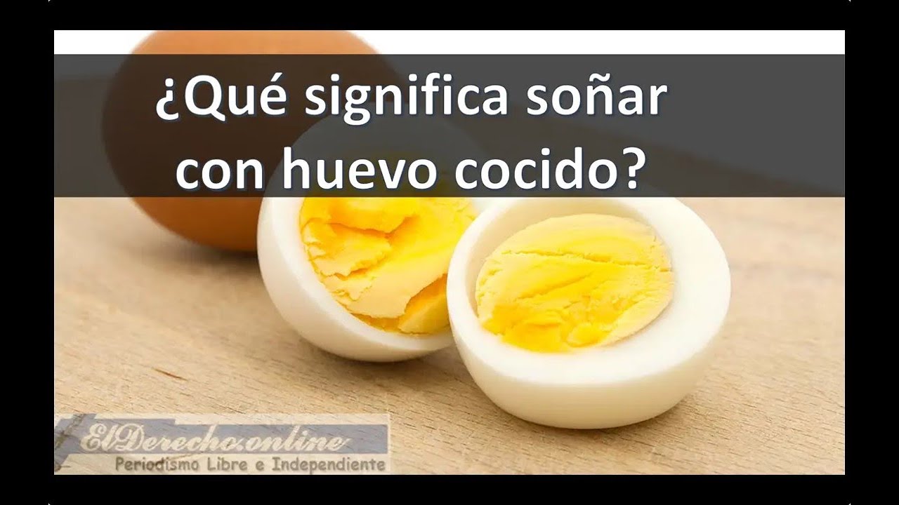 huevos cocidos que significado tiene este sueno