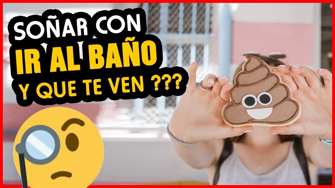 ir al bano y que te vean una experiencia incomoda en tus suenos