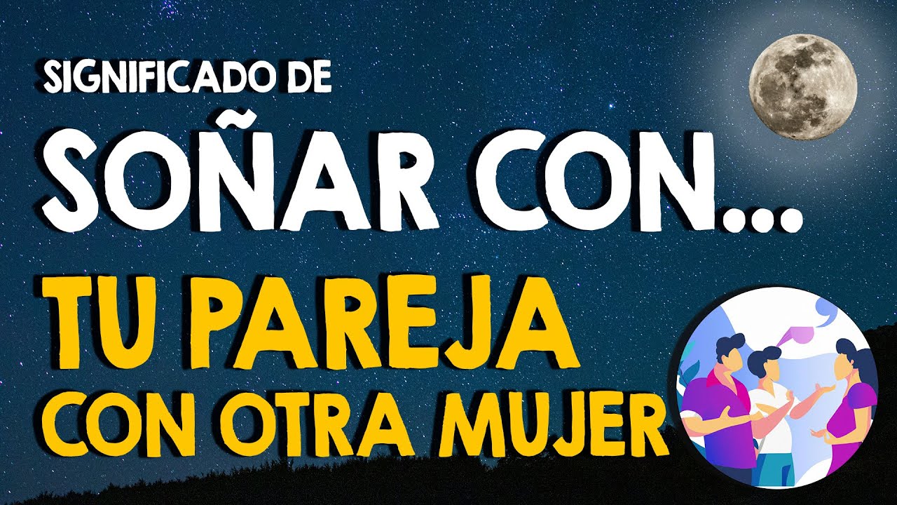 otras mujeres que significa este sueno