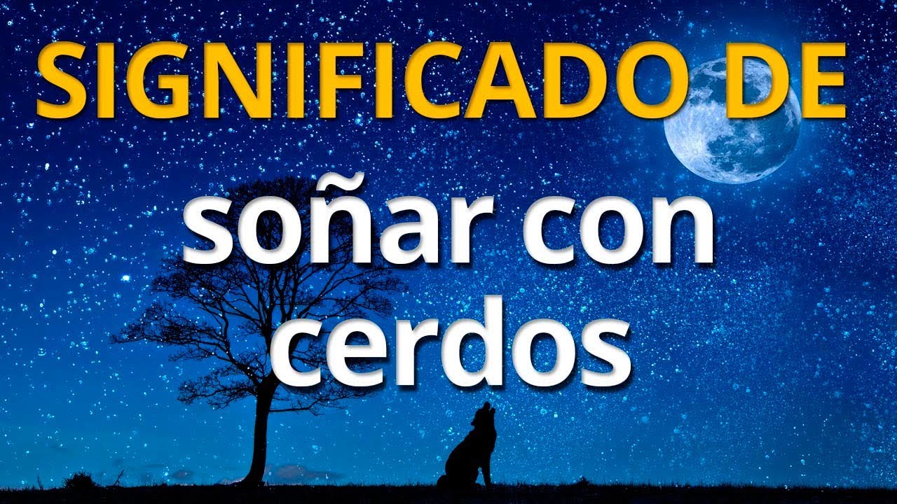 puercos que significa este sueno