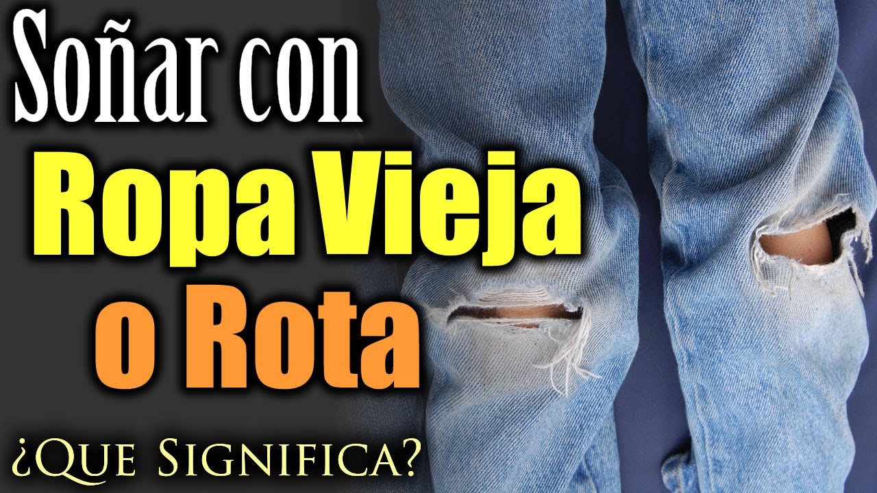 ropa vieja que significa este sueno