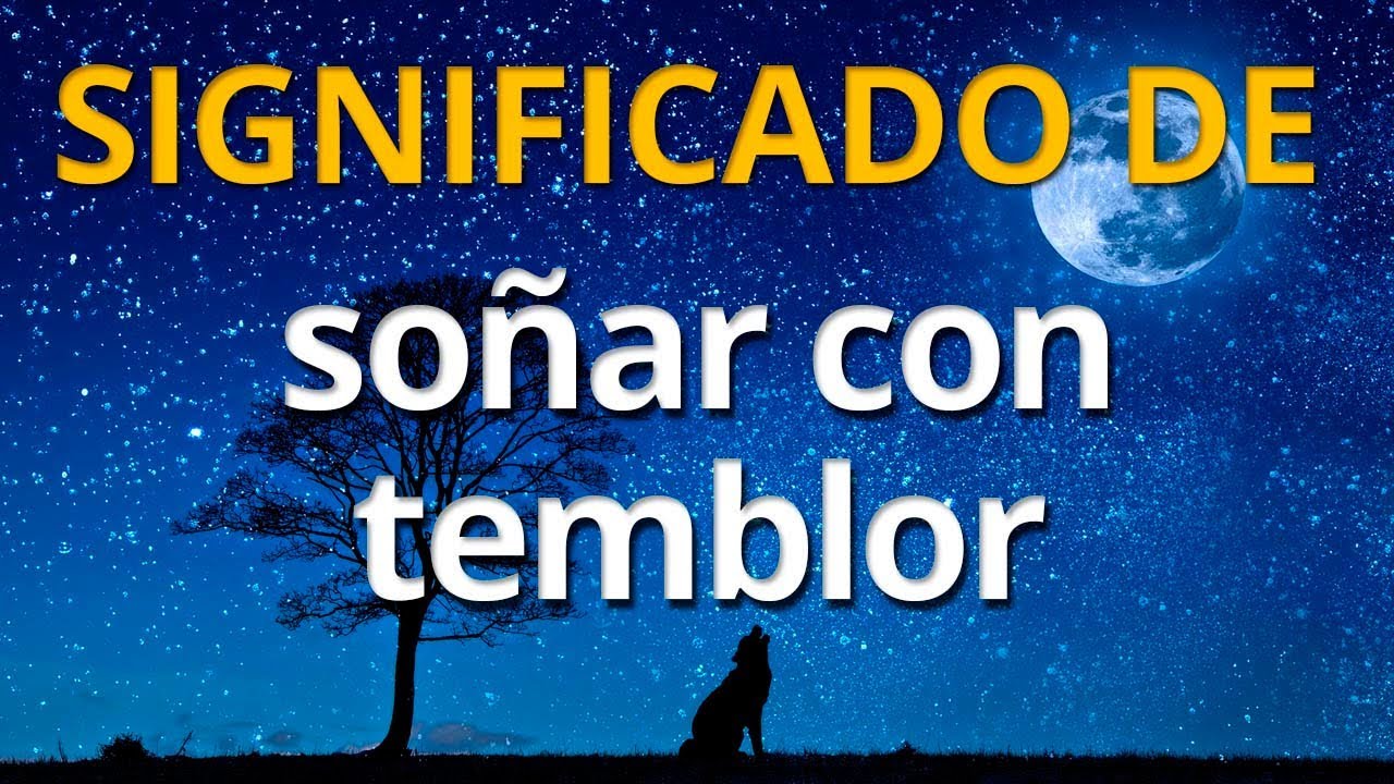 terremotos que significado oculta este sueno