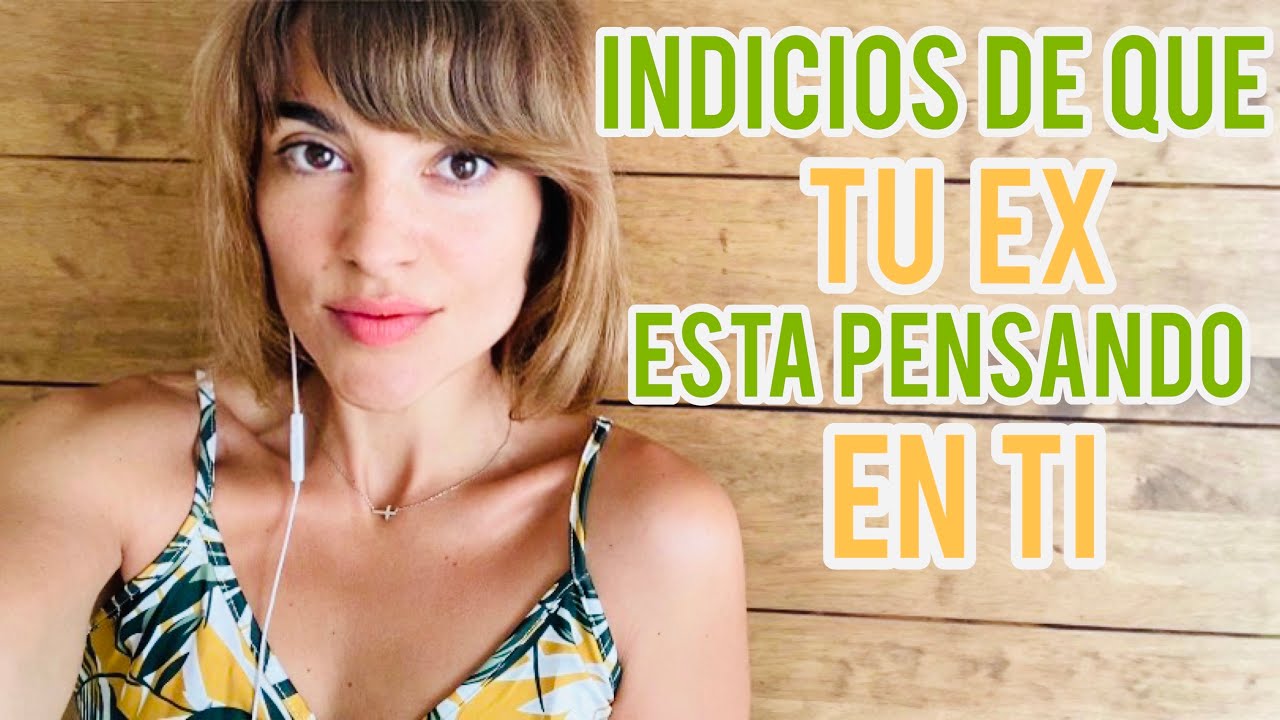 tu ex significa que piensa en ti