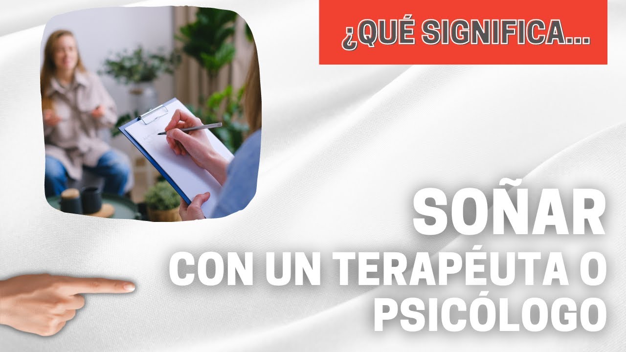un psicologo que significa este sueno