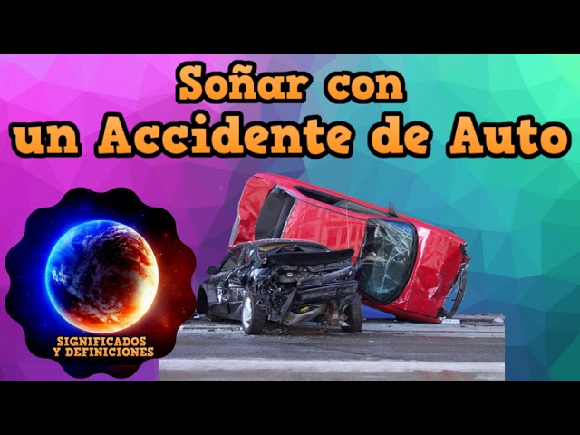 un vuelco de auto que significa este sueno