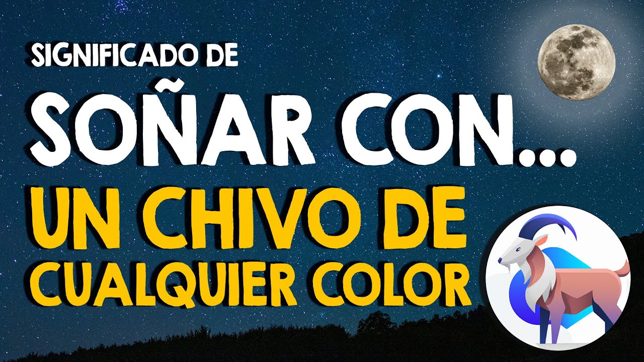 chivos que significa este sueno y cual es su interpretacion