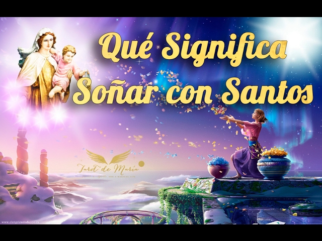 imagenes de santos que significa este sueno
