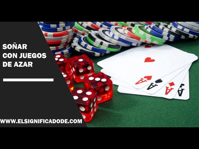 juegos de azar significado de las apuestas en tus suenos