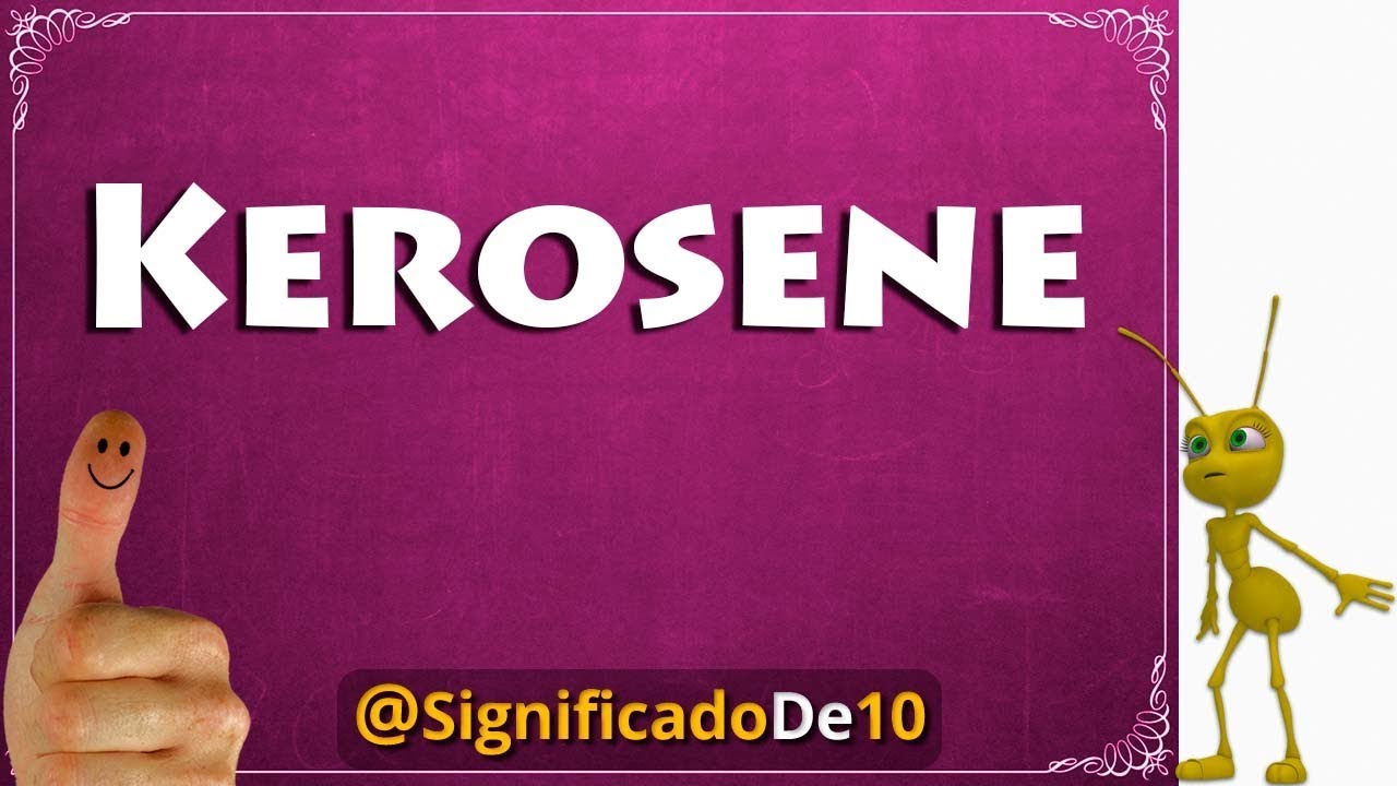 kerosene y su significado en los suenos