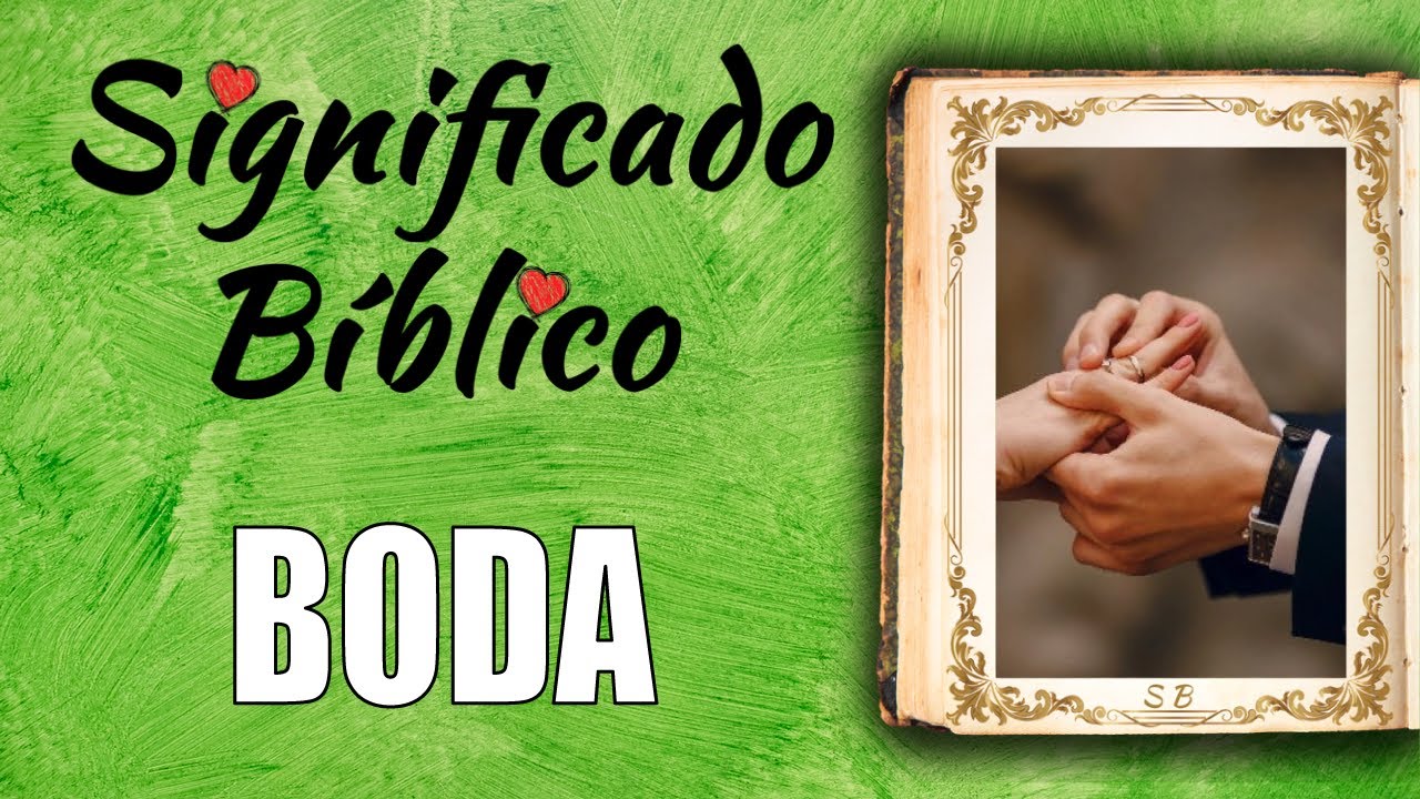 una boda segun la biblia significado y simbolismo