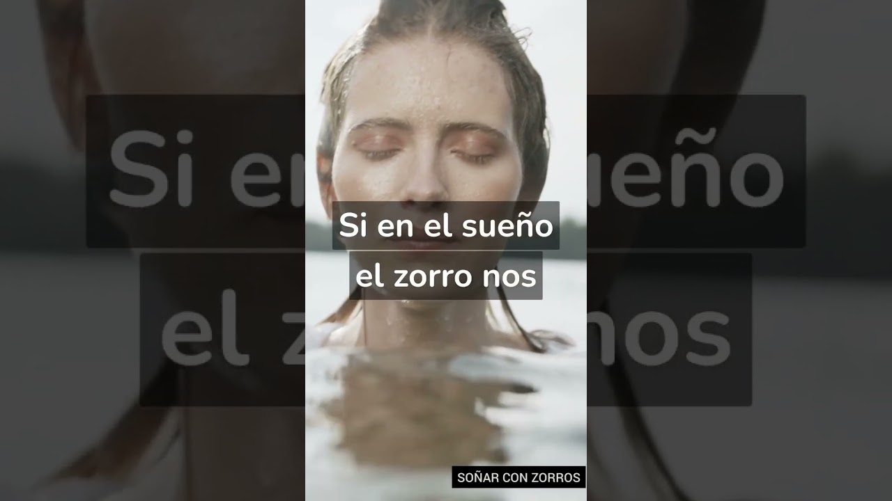 zorro que significa este sueno y cual es su interpretacion