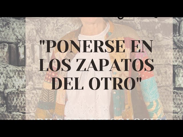 calzarse los zapatos de otra persona