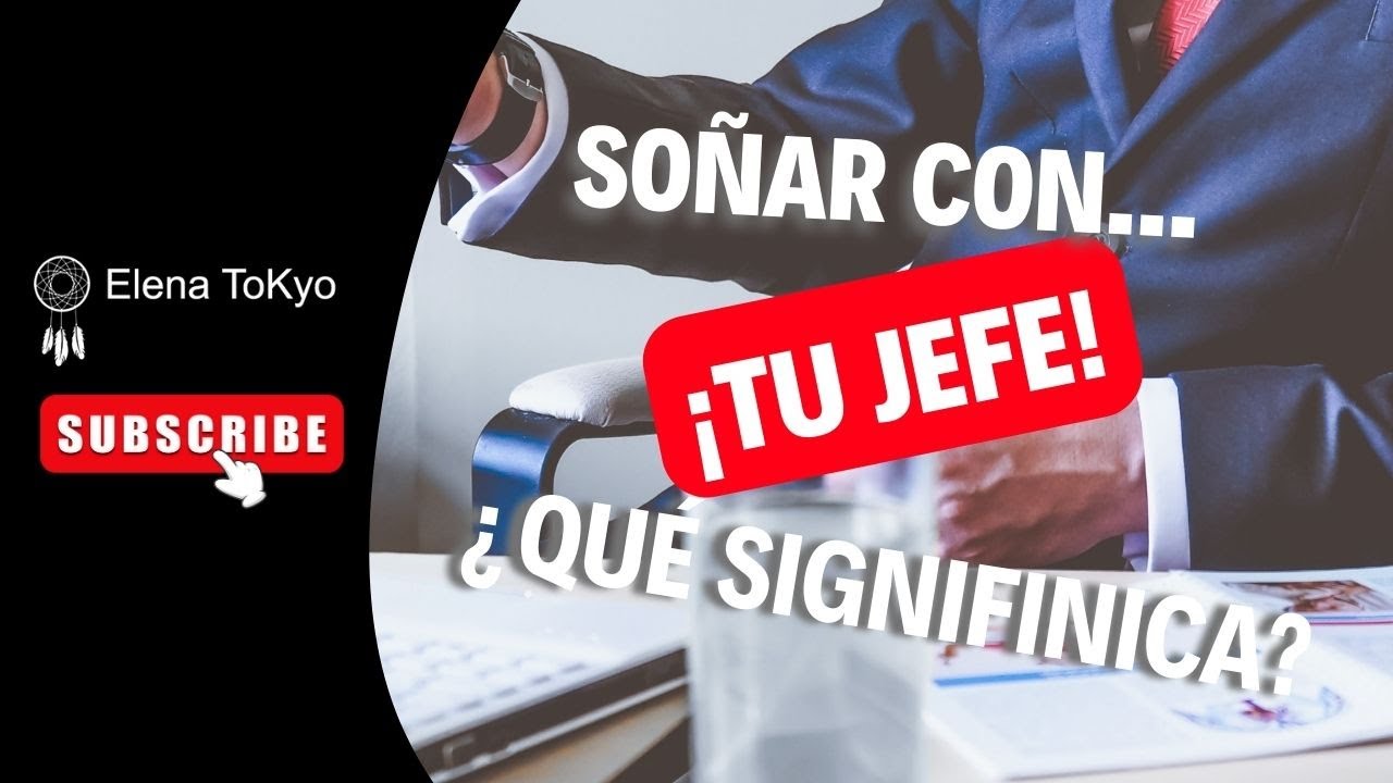 el jefe que significa este sueno