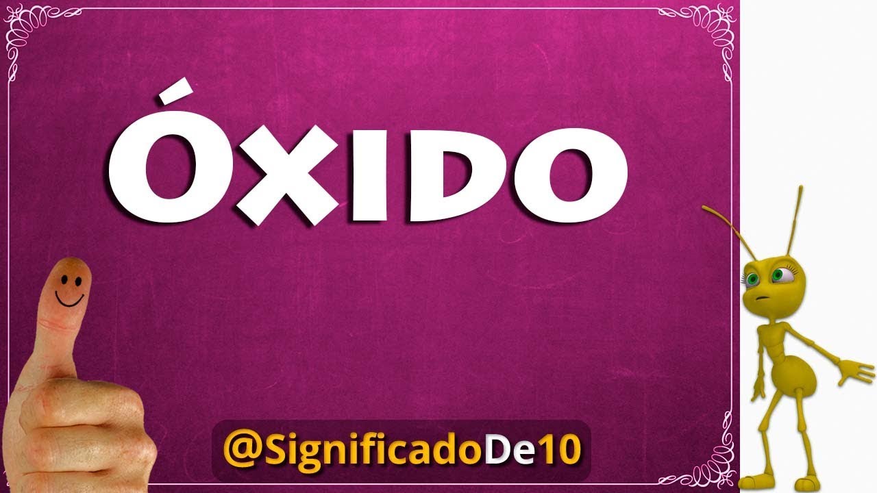 el oxido significado y simbolismo