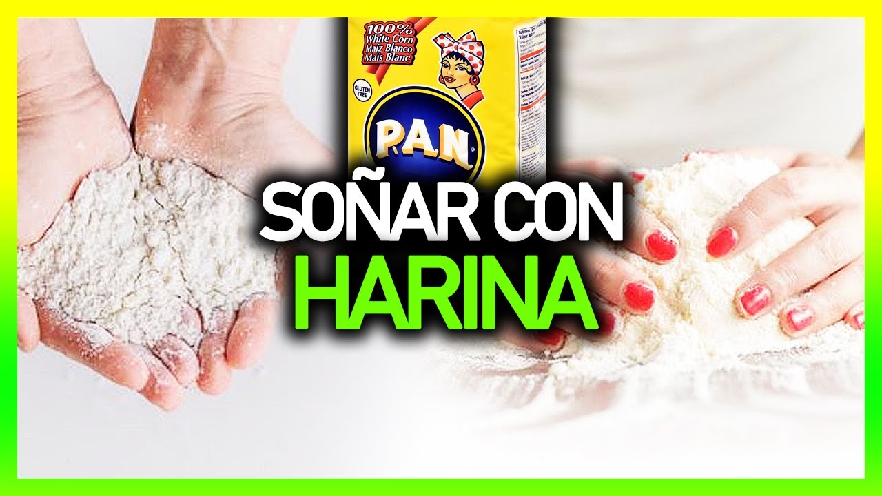 harina que significado tiene este sueno