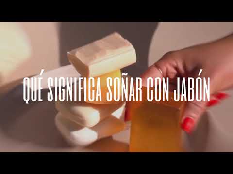 jabon que significado tiene este sueno