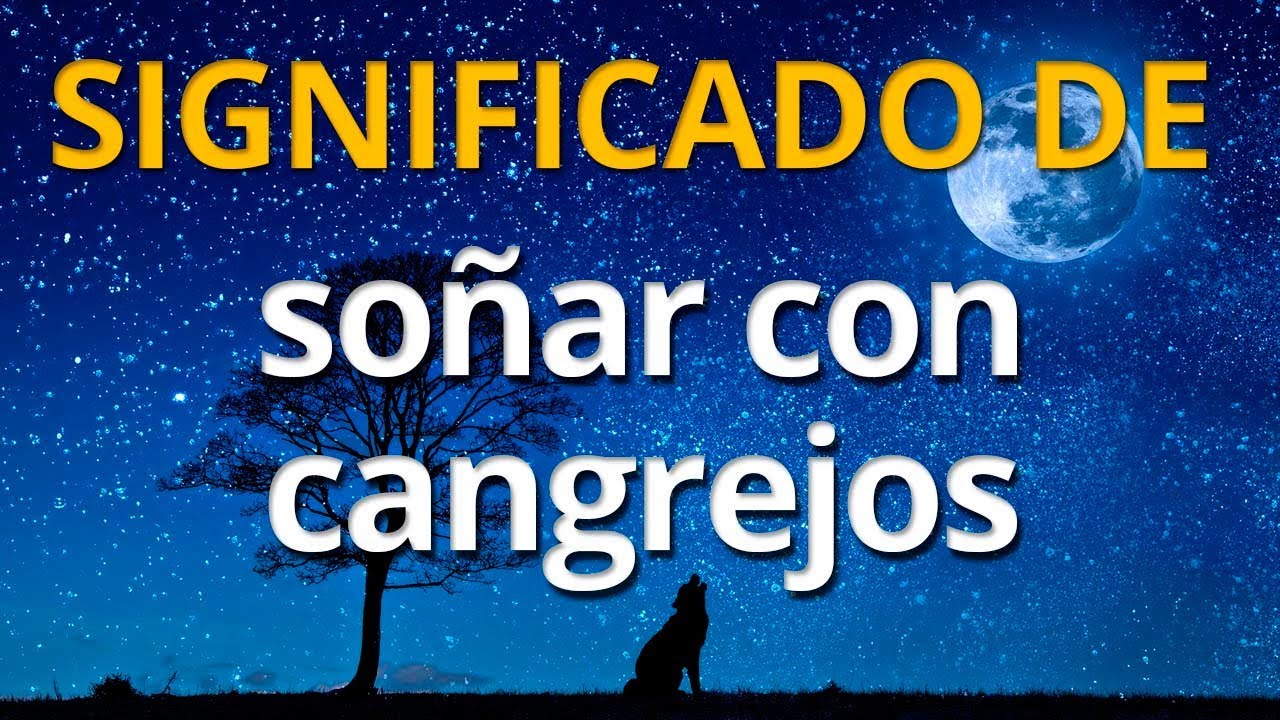 jaibas vivas que significa este sueno