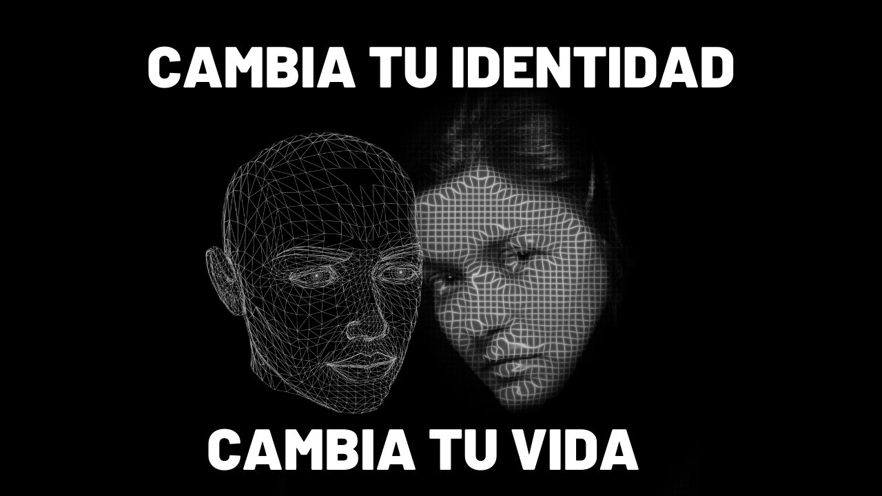 un cambio de identidad que significa y como interpretarlo