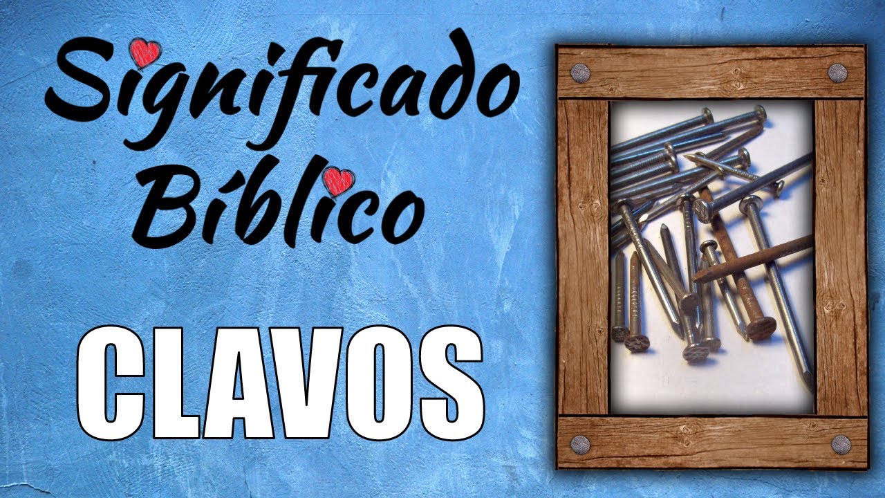 clavos en madera interpretacion y significado