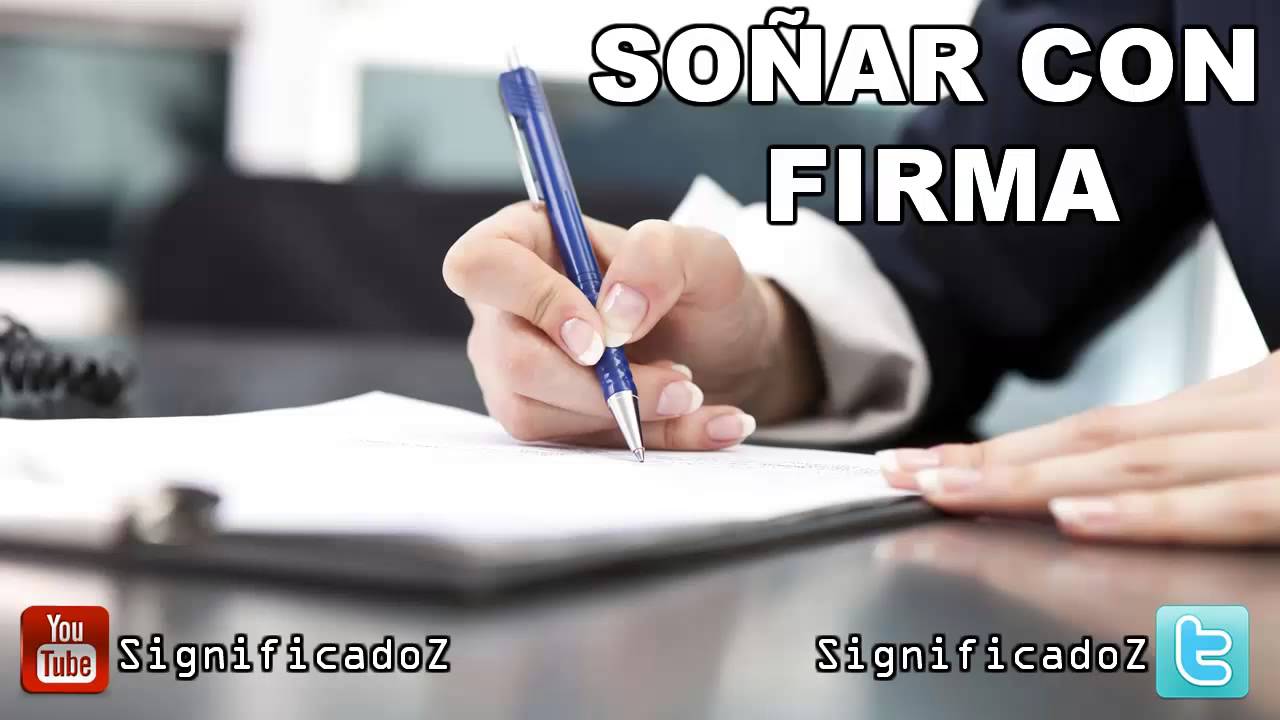documentos para firmar que significado tiene este sueno