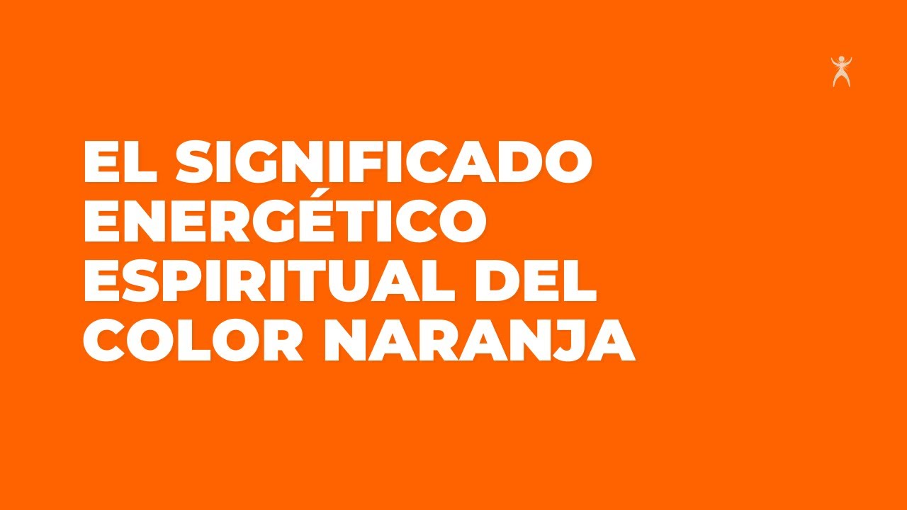 el fuego anaranjado significado y simbolismo