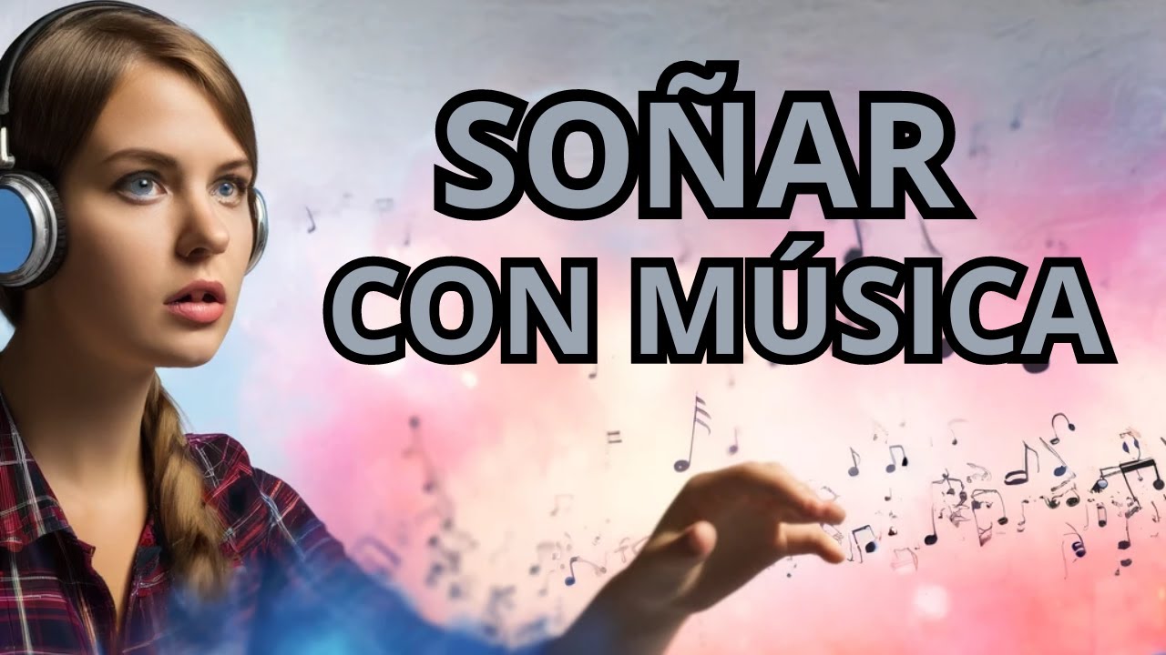 lps descubre el significado de tus suenos musicales