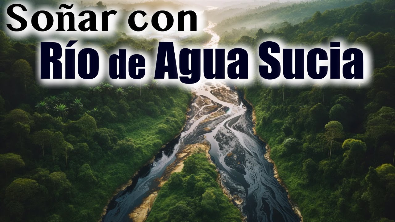 un rio de agua sucia