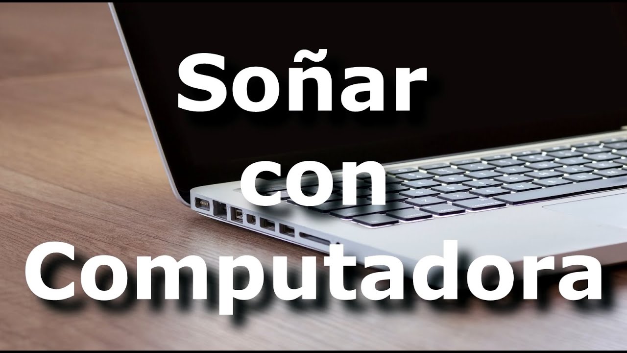 una pc que significa este sueno