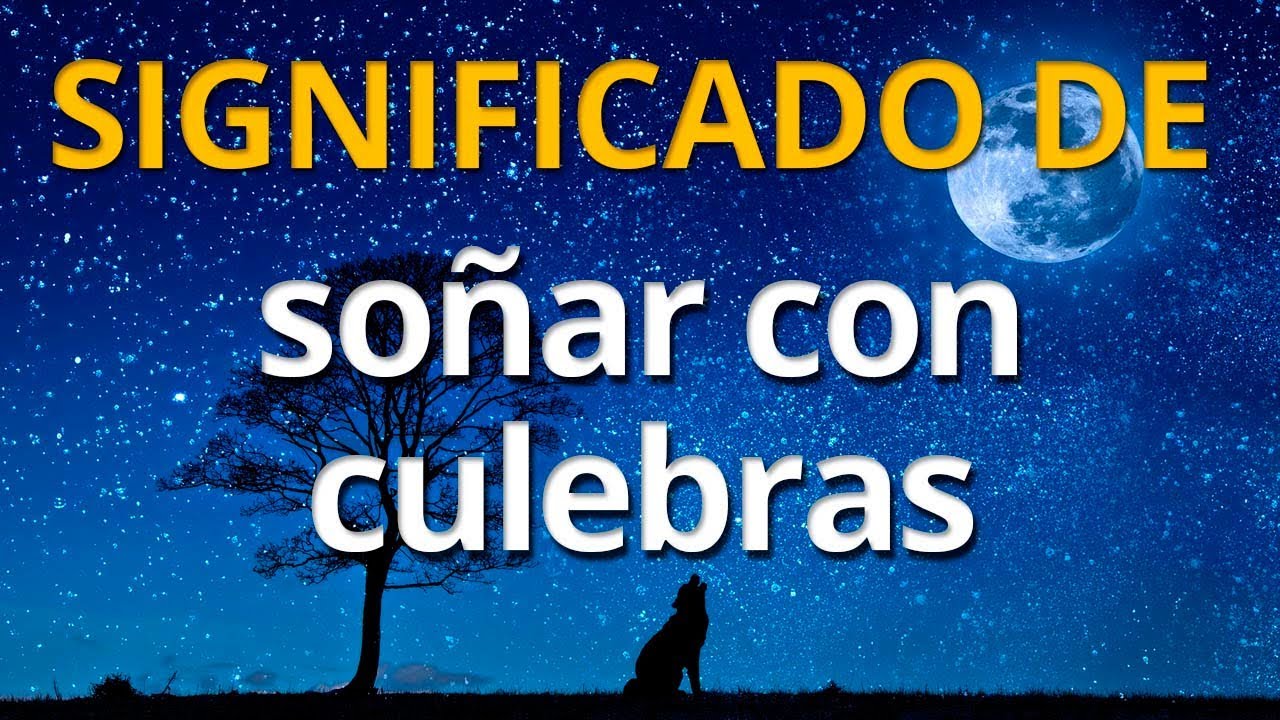 culebras pequenas que significado tiene este sueno