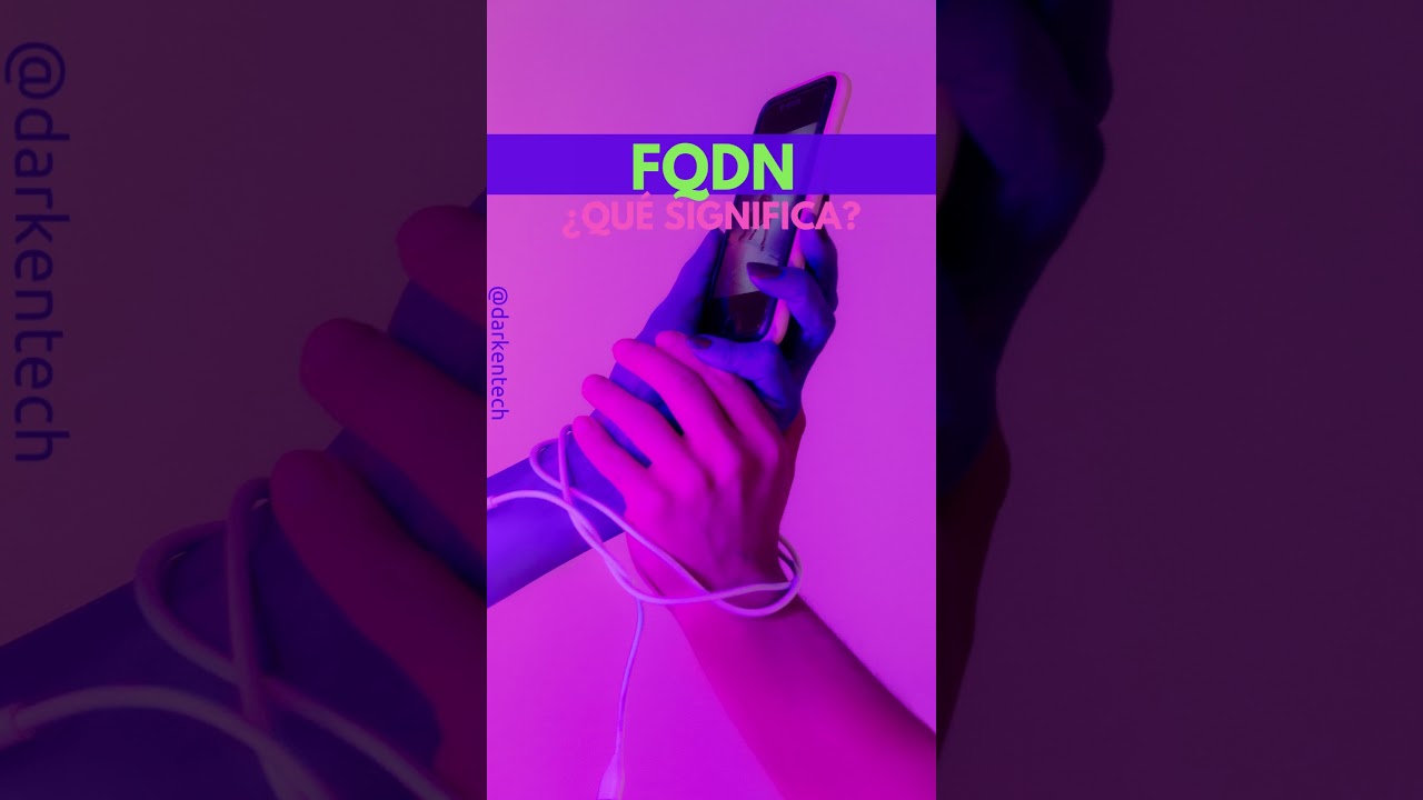 el significado de los fqdn