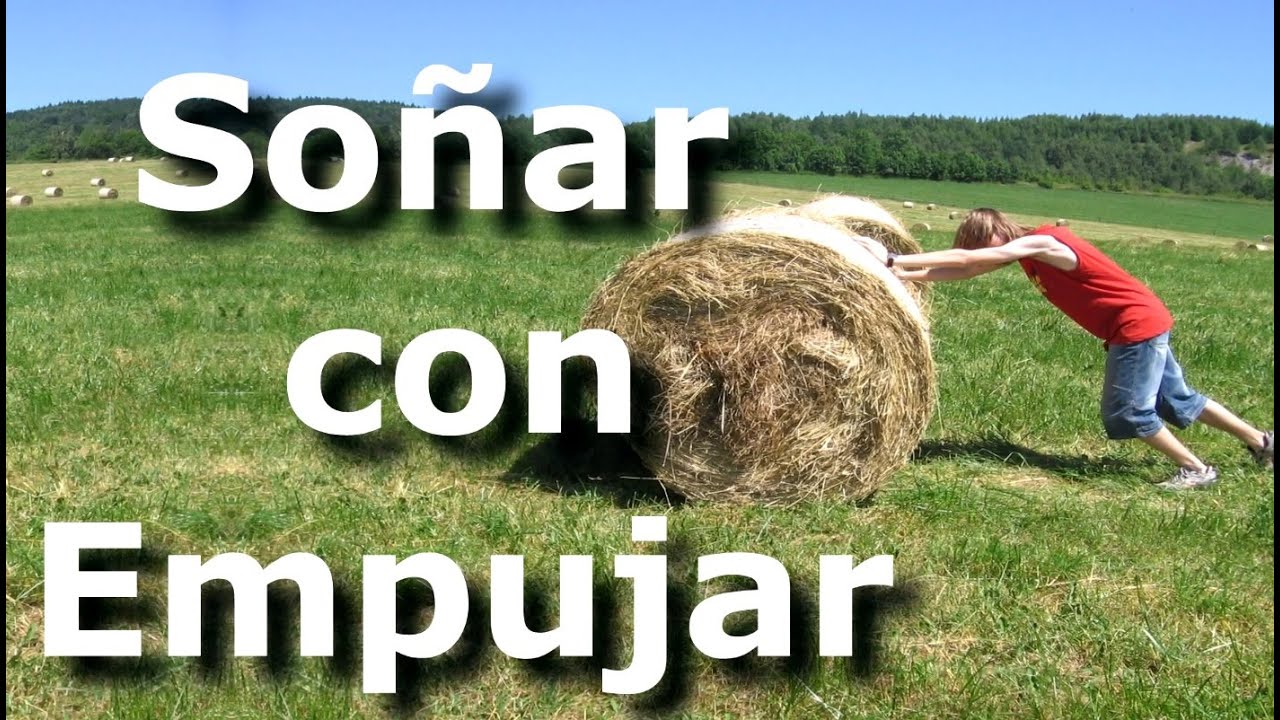 empujar a alguien que significa este sueno