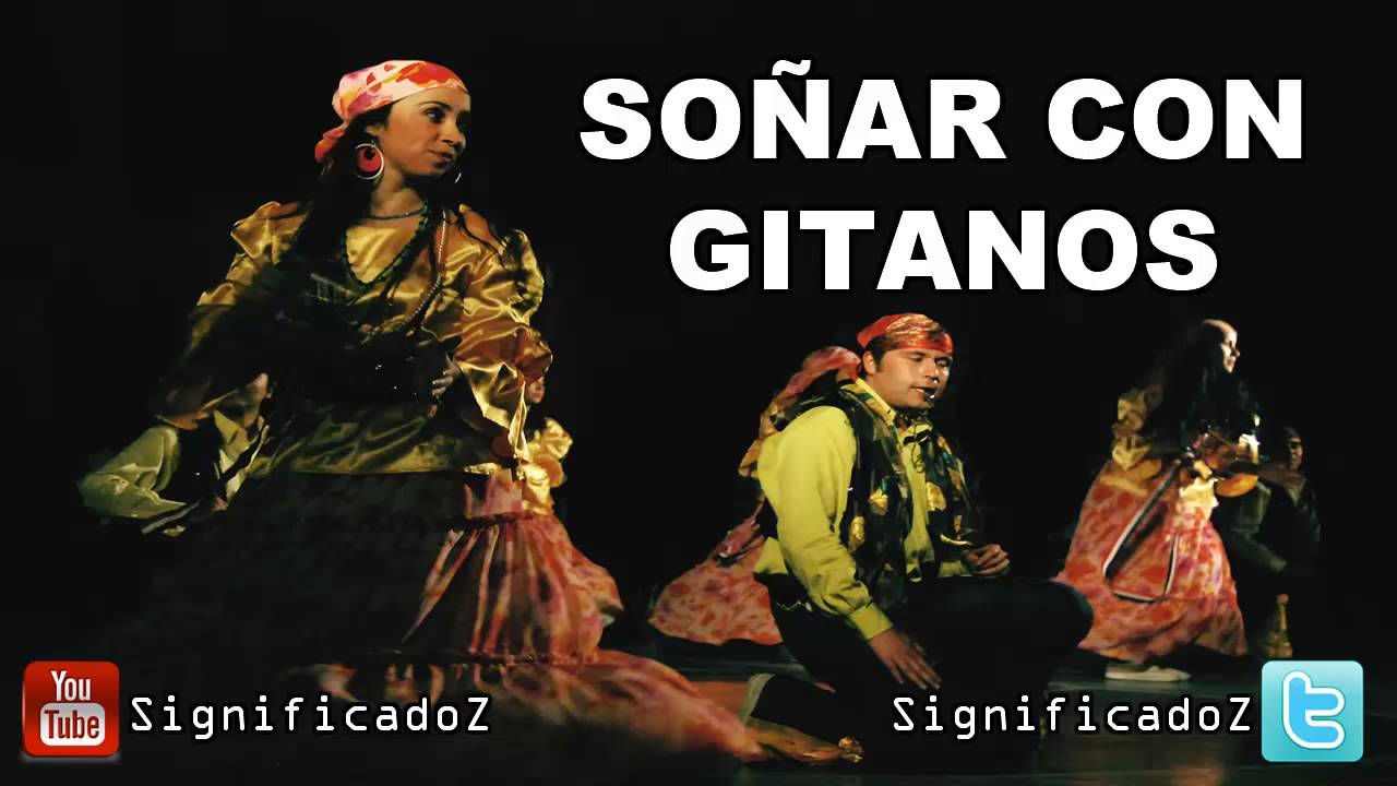 gitanos que significado tiene este sueno