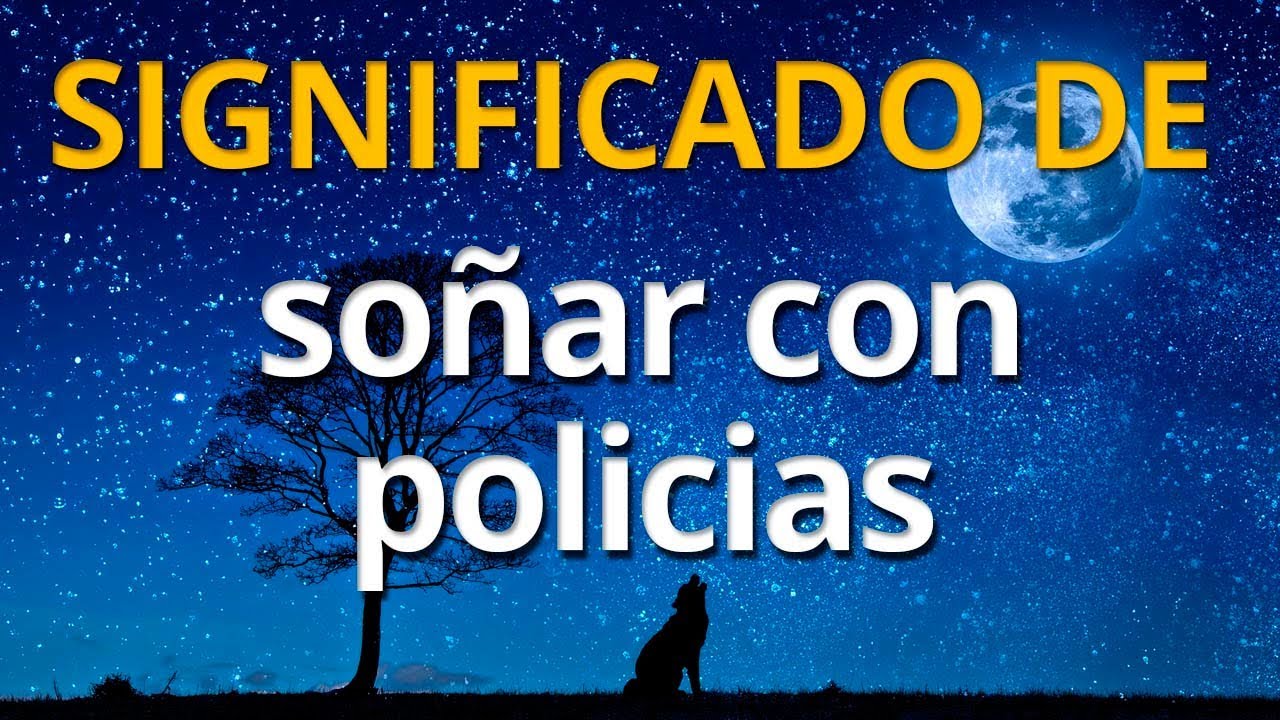 policias que te protegen una experiencia de seguridad y confianza en tus suenos