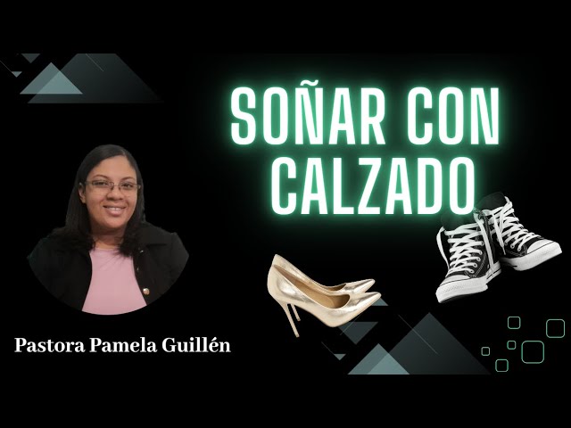 zapatos segun la biblia que significado tiene este sueno